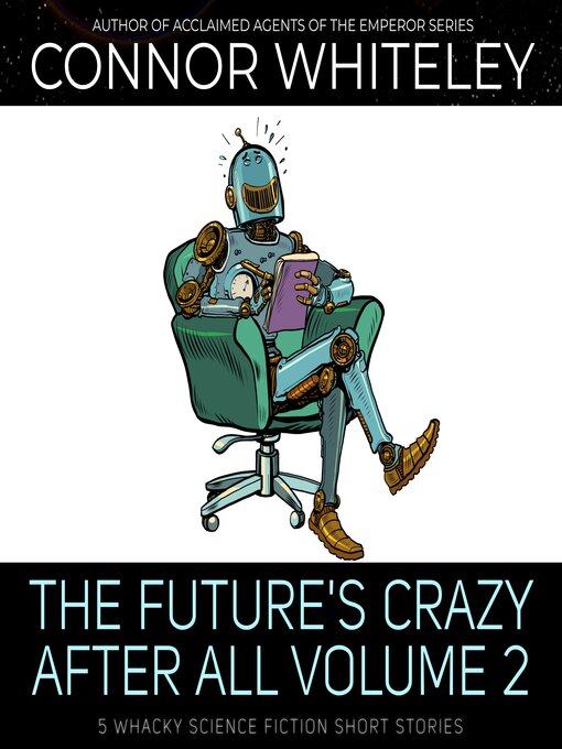 Title details for The Future's Crazy After All Volume 2 by Connor Whiteley - Wait list